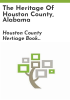 The_heritage_of_Houston_County__Alabama