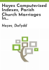 Hayes_computerised_indexes__parish_church_marriages__in_the_new_county_of_Gwynedd