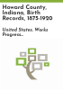 Howard_County__Indiana__birth_records__1875-1920