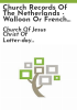 Church_records_of_the_Netherlands_-_Walloon_or_French_Reformed