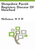 Shropshire_parish_registers_Diocese_of_Hereford