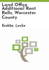 Land_office_additional_rent_rolls__Worcester_County