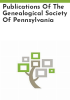 Publications_of_the_Genealogical_Society_of_Pennsylvania