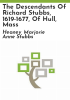The_descendants_of_Richard_Stubbs__1619-1677__of_Hull__Mass