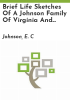 Brief_life_sketches_of_a_Johnson_family_of_Virginia_and_Kentucky