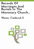 Records_of_marriages_and_burials_in_the_Monocacy_Church_in_Frederick_County__Maryland_and_in_the_Evangelical_Lutheran_Congregation_in_the_city_of_Frederick__Maryland__1743-1811