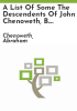 A_list_of_some_the_descendents_of_John_Chenoweth__b__1682-3__St__Martins__Meneage__County_Cornwall__England