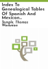 Index_to_genealogical_tables_of_Spanish_and_Mexican_families_of_California