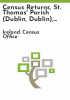 Census_returns__St__Thomas__Parish__Dublin__Dublin___1901-1911
