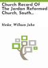 Church_record_of_the_Jordan_Reformed_Church__South_Whitehall_Township__Lehigh_County__1765-1858