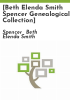 _Beth_Elenda_Smith_Spencer_genealogical_collection_