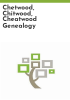 Chetwood__Chitwood__Cheatwood_genealogy