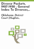 Divorce_packets__1907-1950___general_index_to_divorces__1907-2002