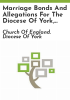 Marriage_bonds_and_allegations_for_the_Diocese_of_York__1618-1887