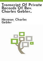 Transcript_of_private_records_of_Rev__Charles_Gebler_Herman__1811-1861
