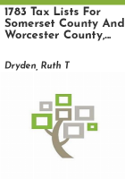 1783_tax_lists_for_Somerset_County_and_Worcester_County__Maryland