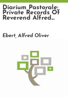 Diarium_pastorale__private_records_of_Reverend_Alfred_Oliver_Ebert__1906-1934