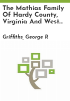 The_Mathias_family_of_Hardy_County__Virginia_and_West_Virginia